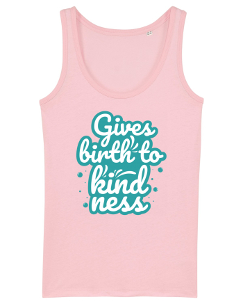 Gives Birth to Kindness Cotton Pink