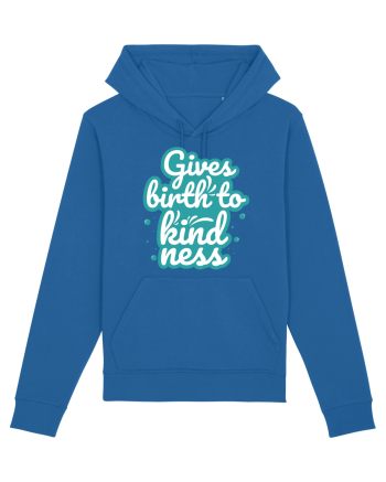 Gives Birth to Kindness Royal Blue
