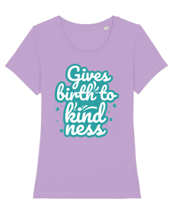 Gives Birth to Kindness Lavender Dawn