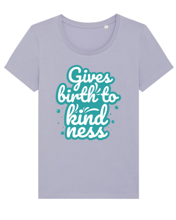 Gives Birth to Kindness Lavender