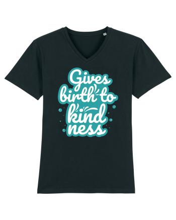 Gives Birth to Kindness Black