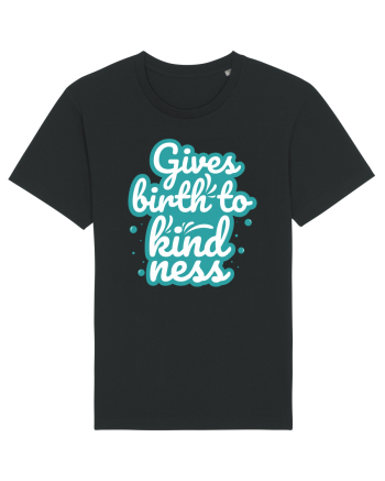 Gives Birth to Kindness Black