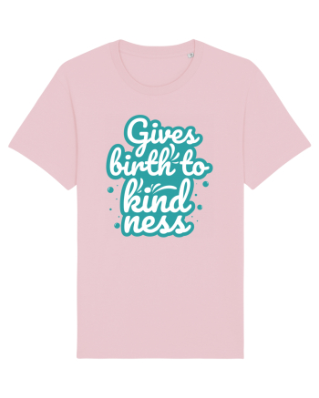 Gives Birth to Kindness Cotton Pink