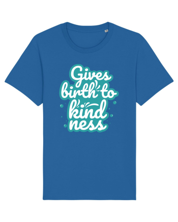 Gives Birth to Kindness Royal Blue