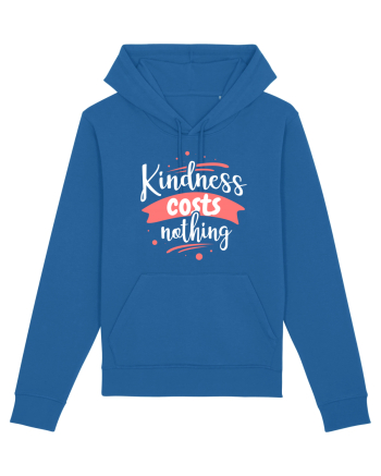 Kindness Costs Nothing Royal Blue