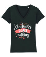 Kindness Costs Nothing Tricou mânecă scurtă guler V Damă Evoker