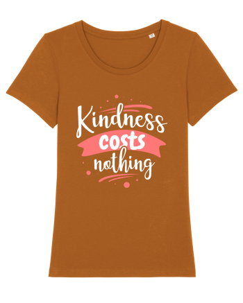 Kindness Costs Nothing Roasted Orange