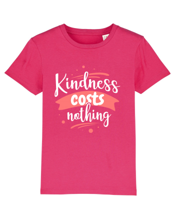 Kindness Costs Nothing Raspberry