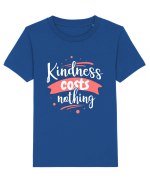 Kindness Costs Nothing Tricou mânecă scurtă  Copii Mini Creator