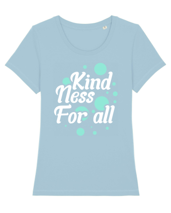 Kindness for All Sky Blue