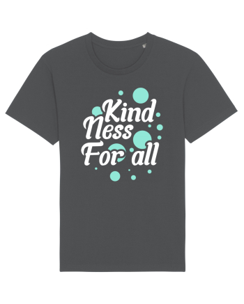 Kindness for All Anthracite