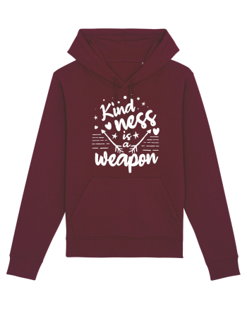 Kindness is a Weapon Burgundy