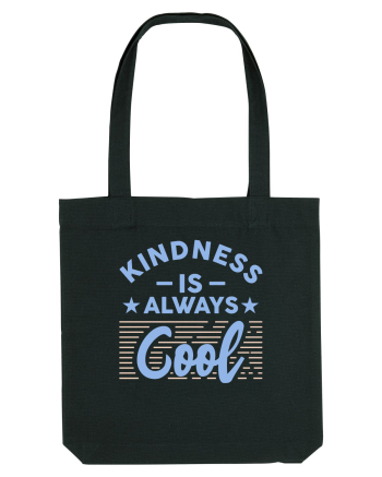 Kindness is Always Cool Black