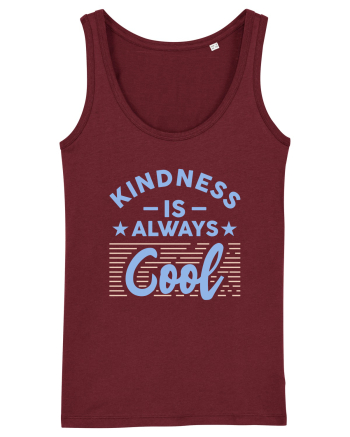 Kindness is Always Cool Burgundy