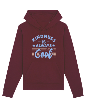 Kindness is Always Cool Burgundy