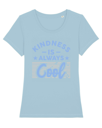 Kindness is Always Cool Sky Blue
