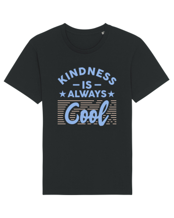Kindness is Always Cool Black