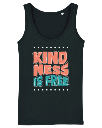 Kindness is Free Black