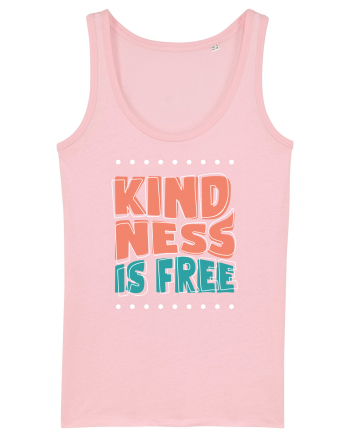 Kindness is Free Cotton Pink