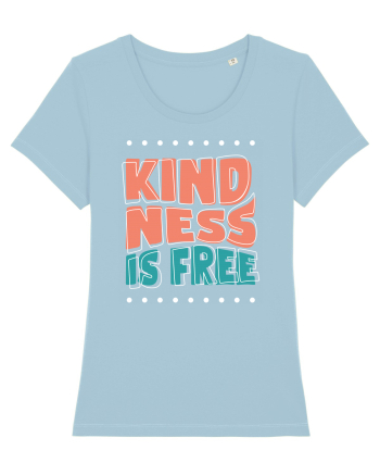 Kindness is Free Sky Blue