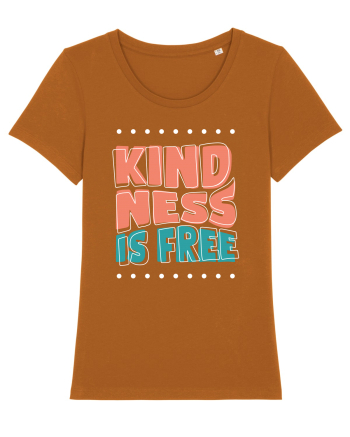 Kindness is Free Roasted Orange