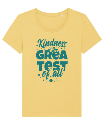 Kindness is the Greatest of All Jojoba