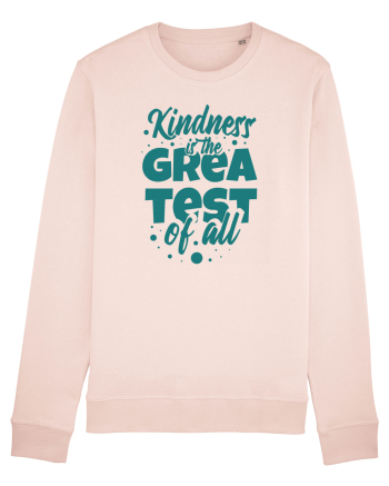 Kindness is the Greatest of All Candy Pink