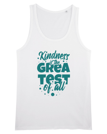 Kindness is the Greatest of All White