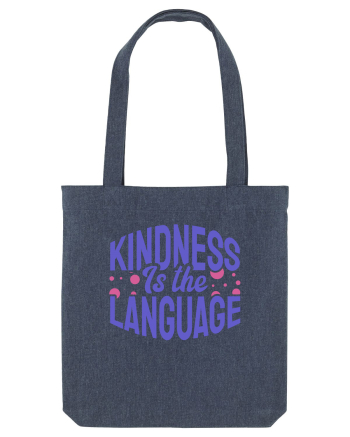 Kindness is the Language Midnight Blue