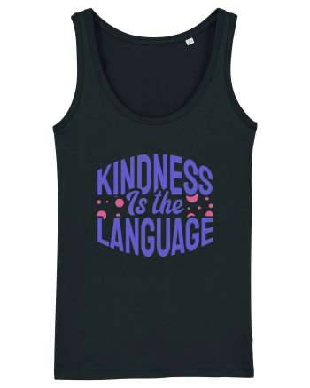 Kindness is the Language Black