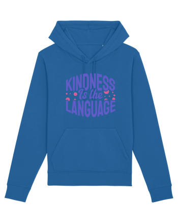 Kindness is the Language Royal Blue
