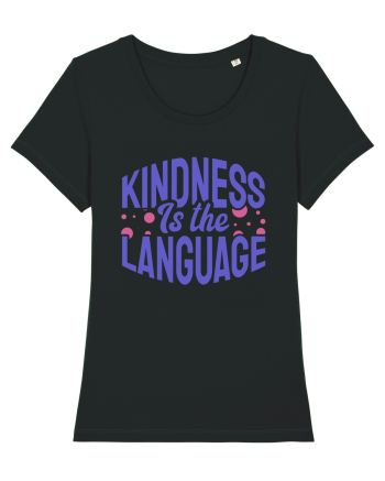 Kindness is the Language Black