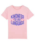 Kindness is the Language Tricou mânecă scurtă  Copii Mini Creator