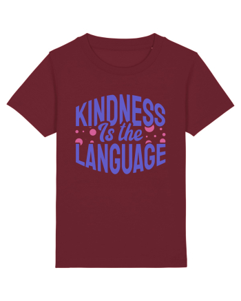 Kindness is the Language Burgundy