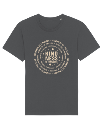 Kindness is Timeless Anthracite