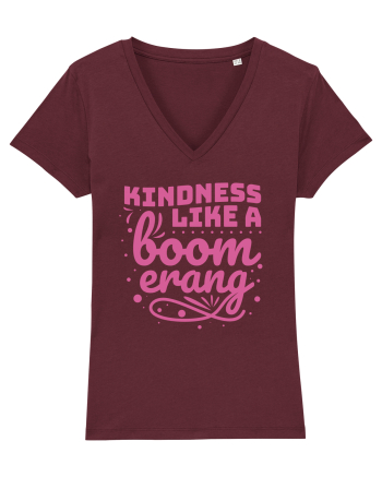 Kindness Like a Boomerang Burgundy