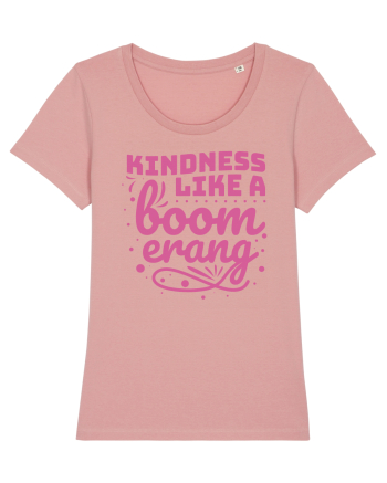 Kindness Like a Boomerang Canyon Pink