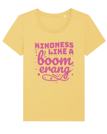 Kindness Like a Boomerang Jojoba