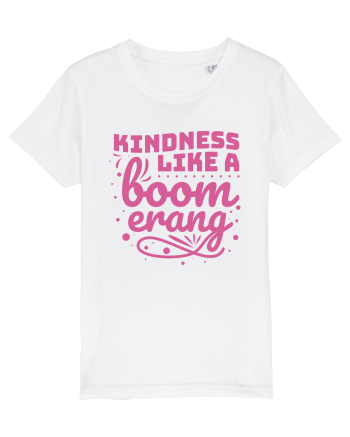 Kindness Like a Boomerang White