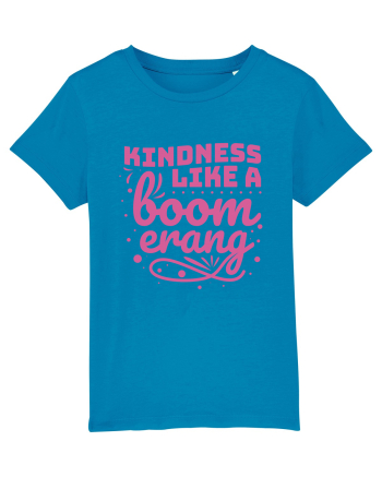 Kindness Like a Boomerang Azur