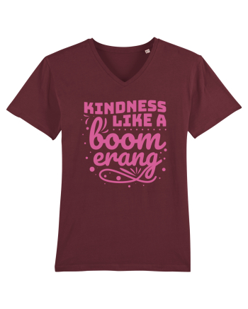 Kindness Like a Boomerang Burgundy