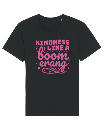 Kindness Like a Boomerang Black