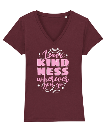 Leave Kindness Wherever You Go Burgundy