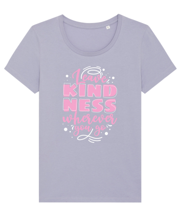 Leave Kindness Wherever You Go Lavender
