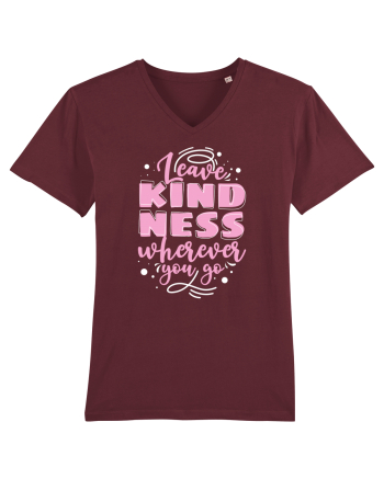 Leave Kindness Wherever You Go Burgundy