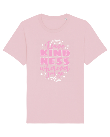 Leave Kindness Wherever You Go Cotton Pink