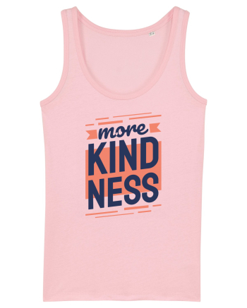 More Kindness Cotton Pink