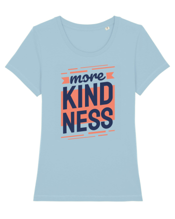 More Kindness Sky Blue