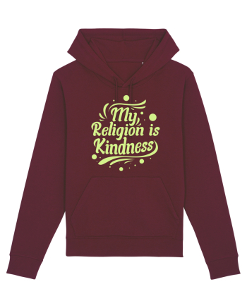 My Religion is Kindness Burgundy