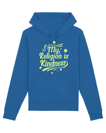 My Religion is Kindness Royal Blue